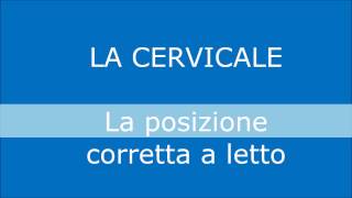 La Cervicale Posizione corretta a letto [upl. by Andreas]