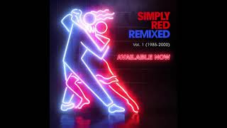 Simply Red Remixed Vol 1 1985  2000 [upl. by Anedal836]