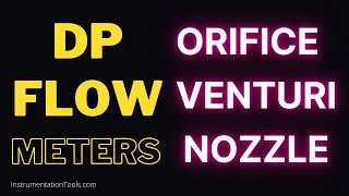 DP Flow Meters Explained  Orifice Venturi Nozzle Sensor Elements [upl. by Surat]