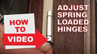 HowTo Adjust SpringLoaded Hinges [upl. by Deys]