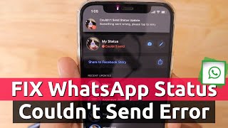 How to Fix WhatsApp Status COULDNT SEND Error [upl. by Joung]