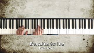 Bendita tu luz piano cover  Marco Galvan [upl. by Pilif]