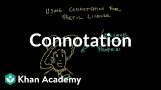 Connotation  Reading  Khan Academy [upl. by Goldina]