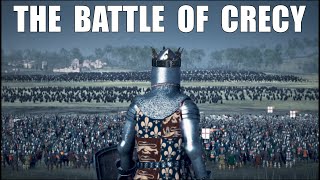 THE BATTLE OF CRECY 1346 l ENGLAND vs FRANCE 20000 UNIT Medieval Kingdoms Mod l 4K l [upl. by Ahsieym]