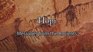 quotHopi Messages from the Ancientsquot [upl. by Wright]