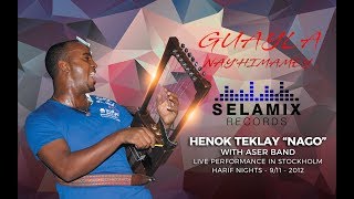 Eritrea  Henok Teklay quotNagoquot  Nayhimamey Live Guayla Tigrinya music [upl. by Petulah670]