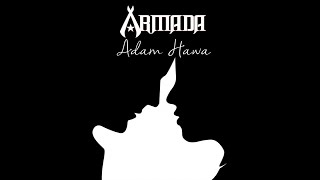 Armada  Adam Hawa Official Lyric Video [upl. by Ruhnke]