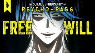 The Science and Philosophy of PsychoPass – Wisecrack Edition [upl. by Anadroj]