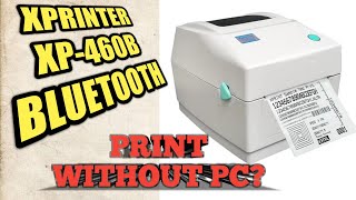 Xprinter XP460B  Bluetooth thermal printer Unboxing Setup installation and sensor calibration [upl. by Sherwynd]