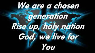 Chris Tomlin Chosen Generation with lyricsm4v [upl. by Mouldon]