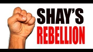 Shays Rebellion Explained [upl. by Simonette]