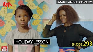 Holiday Lesson Mark Angel Comedy Episode 293 [upl. by Troth332]