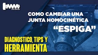 ¿COMO CAMBIAR JUNTA HOMOCINÉTICA  MOTORMEX [upl. by Faux]