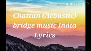 chattan bridgemusic Chattan lyrics acoustic [upl. by Tibold]