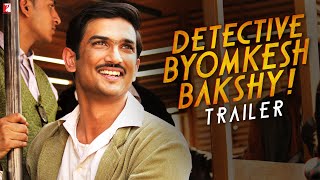 Detective Byomkesh Bakshy  Official Trailer  Sushant Singh Rajput Anand Tiwari  Dibakar Banerjee [upl. by Oiramat]