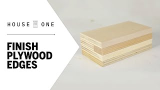 3 Ways to Finish Plywood Edges  House One [upl. by Straub192]