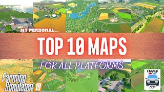 TOP 10 MAPS  Farming Simulator 19 [upl. by Eneleahcim689]