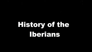 History of the Iberians [upl. by Service533]