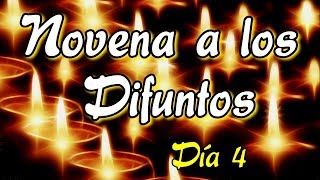 Novena a los difuntos  Día 4 [upl. by Blodget129]