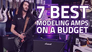 Top 7 Best Modeling Amps With Great Tone  Cheap Digital Modeling Amps [upl. by Leander508]