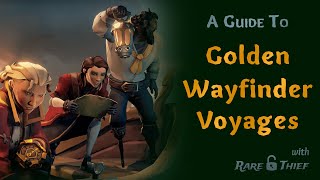 Sea of Thieves Golden Wayfinder Voyage Guide [upl. by Hogan]