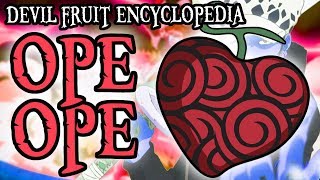 The Ope Ope no Mi OpOp Fruit  Devil Fruit Encyclopedia [upl. by Adimra156]