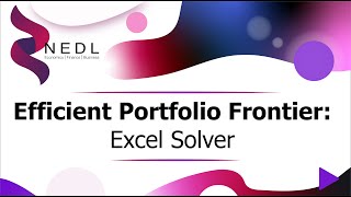 Efficient Portfolio Frontier explained Solver Excel [upl. by Kcirdehs]