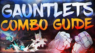 Gauntlets Advanced Combos  Brawlhalla Guide [upl. by Rivy188]