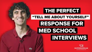 Tell Me About Yourself How to Answer this Medical School Interview Question [upl. by Ocsic]