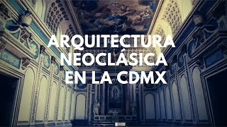 Arquitectura Neoclásica en la Ciudad de México [upl. by Toft951]