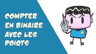 COMPTER FACILEMENT EN BINAIRE SUR SES DOIGTS [upl. by Breanne]