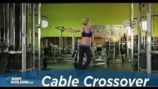 Cable Crossover  Chest Exercise  Bodybuildingcom [upl. by Acirehs]