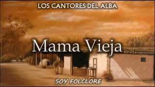 Los Cantores del Alba  Mama Vieja Original  1965 [upl. by Jourdain]