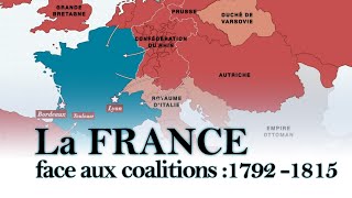 La France face aux coalitions 1792  1815 [upl. by Block282]