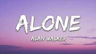 Alan Walker  Alone Lyrics [upl. by Felton]