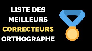 TOP Meilleurs Correcteurs dOrthographe [upl. by Aihsenek]