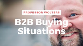 B2B Buying Situation  Typical Purchases for Businesses Explained [upl. by Abbie]