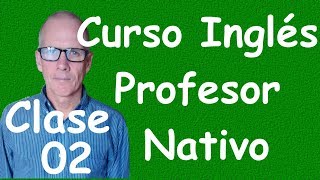 Curso de Ingles para principiantes A1 CEF clase 02 [upl. by Bluefield348]