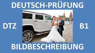 B1Prüfung DTZ  mündliche Prüfung  Bildbeschreibung Hochzeit Brautpaar  Deutsch lernen [upl. by Xenia]