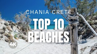 CRETE TOP 10 Beaches in CHANIA GREECE Travel Video 4K [upl. by Zelazny]