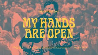 My Hands Are Open  Bethel Music amp Josh Baldwin [upl. by Iatnohs533]