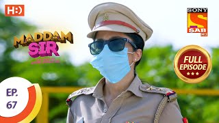 Maddam Sir  Ep 67  Full Episode  11th September 2020 [upl. by Einnim]