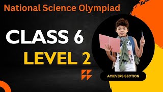 Science Olympiad  NSO Class 6 Level 2 Sample Paper  Achievers Section [upl. by Adahs]