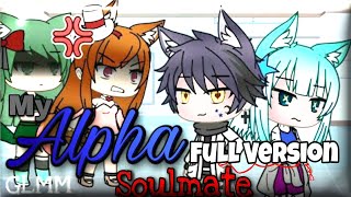 My Alpha Soulmate  Gacha Life Mini Movie  GLM GLMM  Original PlotStory [upl. by Asserat475]