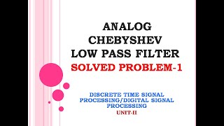 Chebyshev filter problem  Analog chebyshev filter design  Digital signal processing [upl. by Sib964]