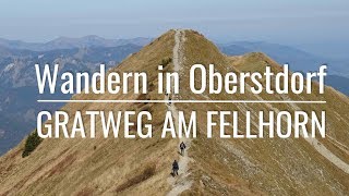 Wandern in Oberstdorf  Gratweg am Fellhorn [upl. by Dorothy]