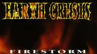 EARTH CRISIS  Firestorm Full EP [upl. by Tremann]