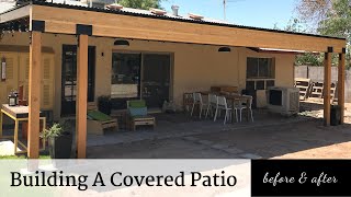 Building A Covered Patio  Before amp After [upl. by Etat]