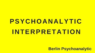 Psychoanalytic interpretation [upl. by Byrne]