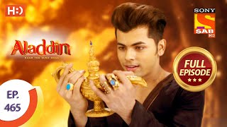 Aladdin  Ep 465  Full Episode  9th September 2020 [upl. by Michael]